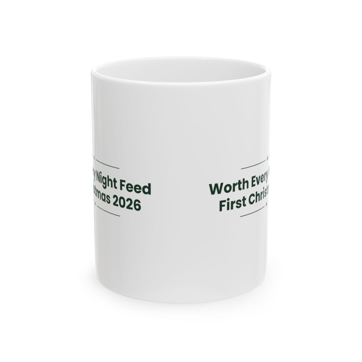 Baby's First Christmas Coffee Mug Worth Every Night Feed 2026