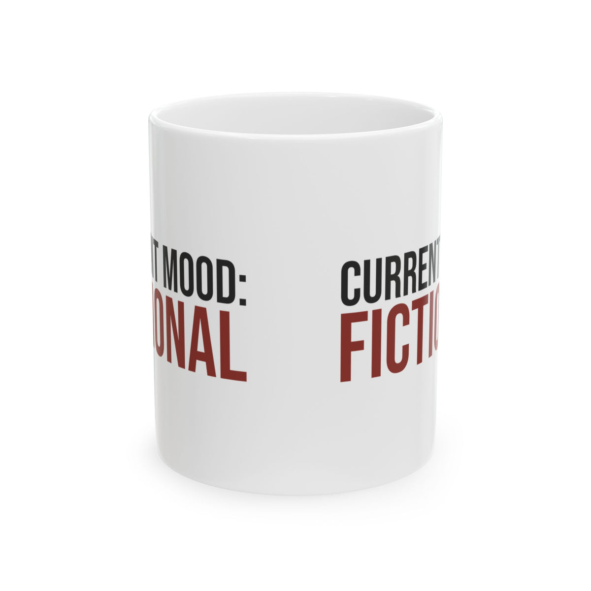 Current Mood Fictional Coffee Mug For Book Lovers