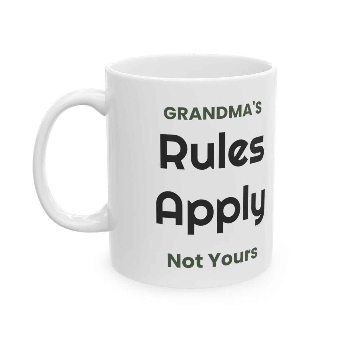 Funny Grandma Sign Coffee Mug Rules Apply For Grandma