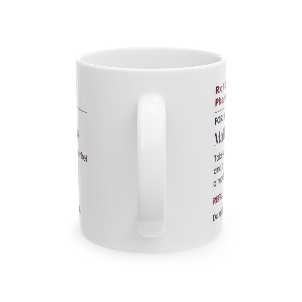 Funny Wine Lover Coffee Mug Malbec Prescription For Wine Fans