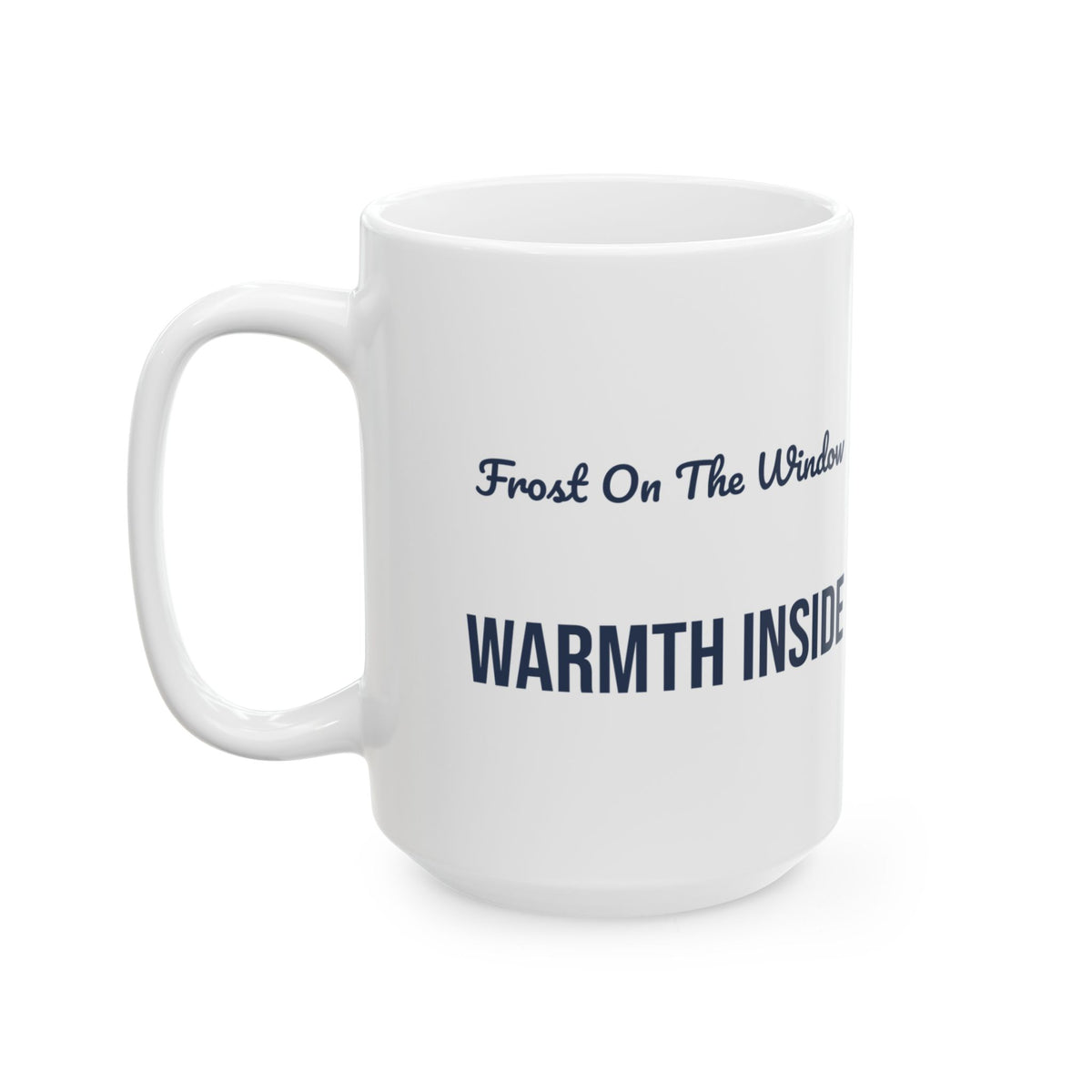 Cozy Christmas Coffee Mug Frost On The Window Warmth Inside
