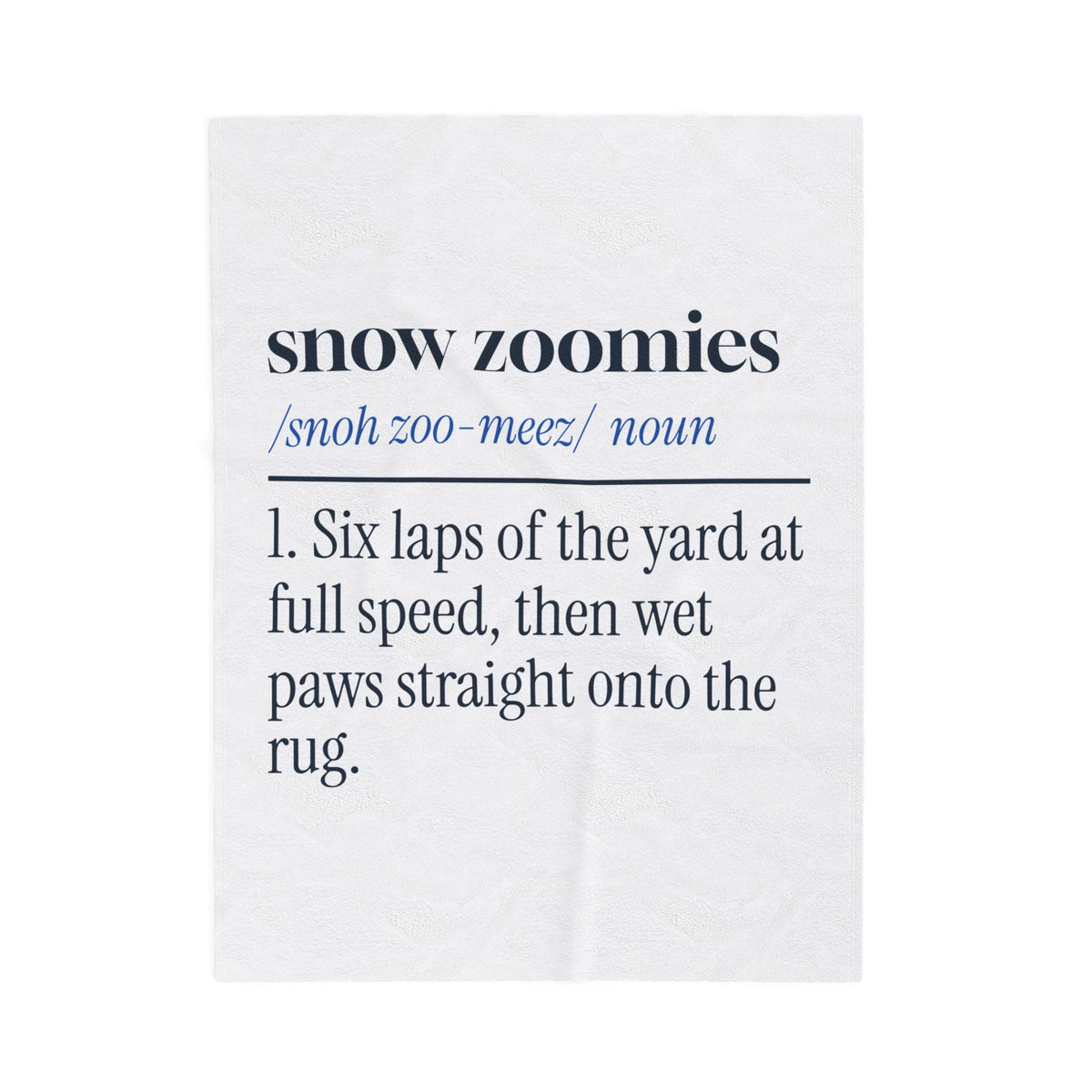 Funny Winter Dog Throw Blanket Snow Zoomies Definition Dog Lover