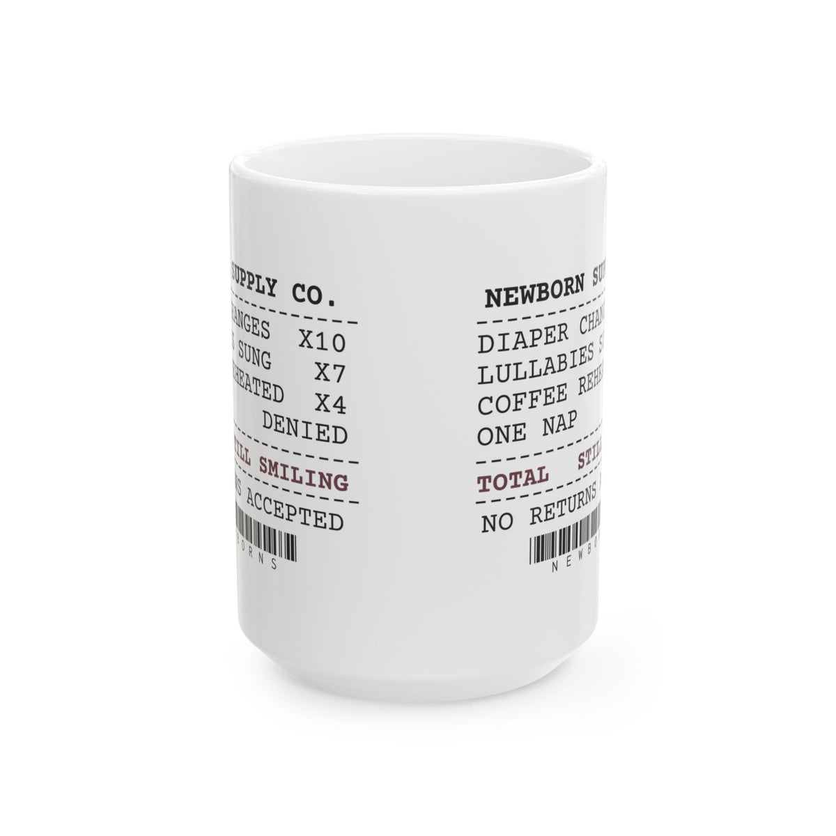 New Mom Coffee Mug Funny Newborn Supply Receipt For New Moms