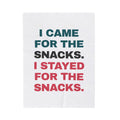 Funny Snack Lover Throw Blanket I Came For The Snacks