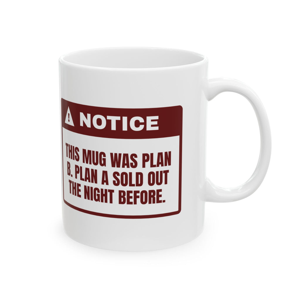 Funny White Elephant Coffee Mug This Mug Was Plan B Notice