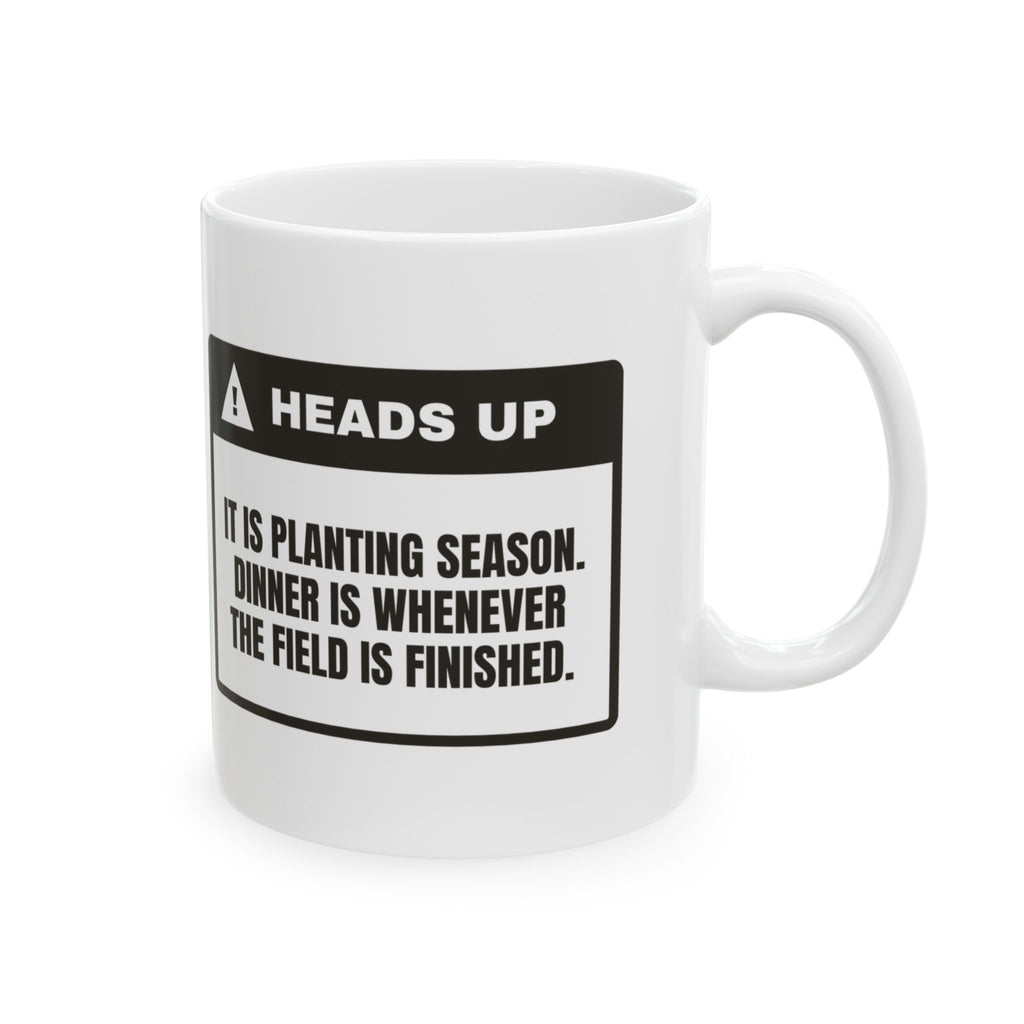 Funny Farmer Coffee Mug Planting Season Dinner At Whenever