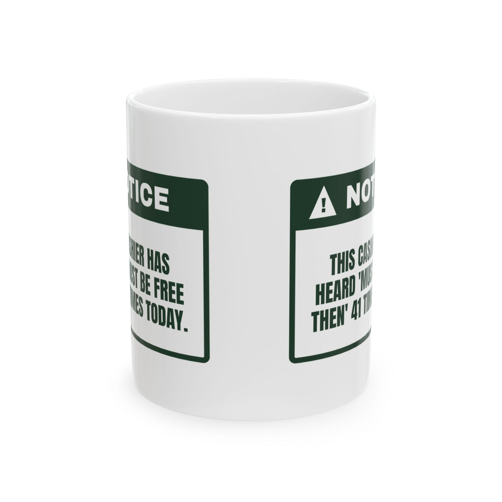Funny Christmas Retail Coffee Mug Must Be Free Then For Cashiers