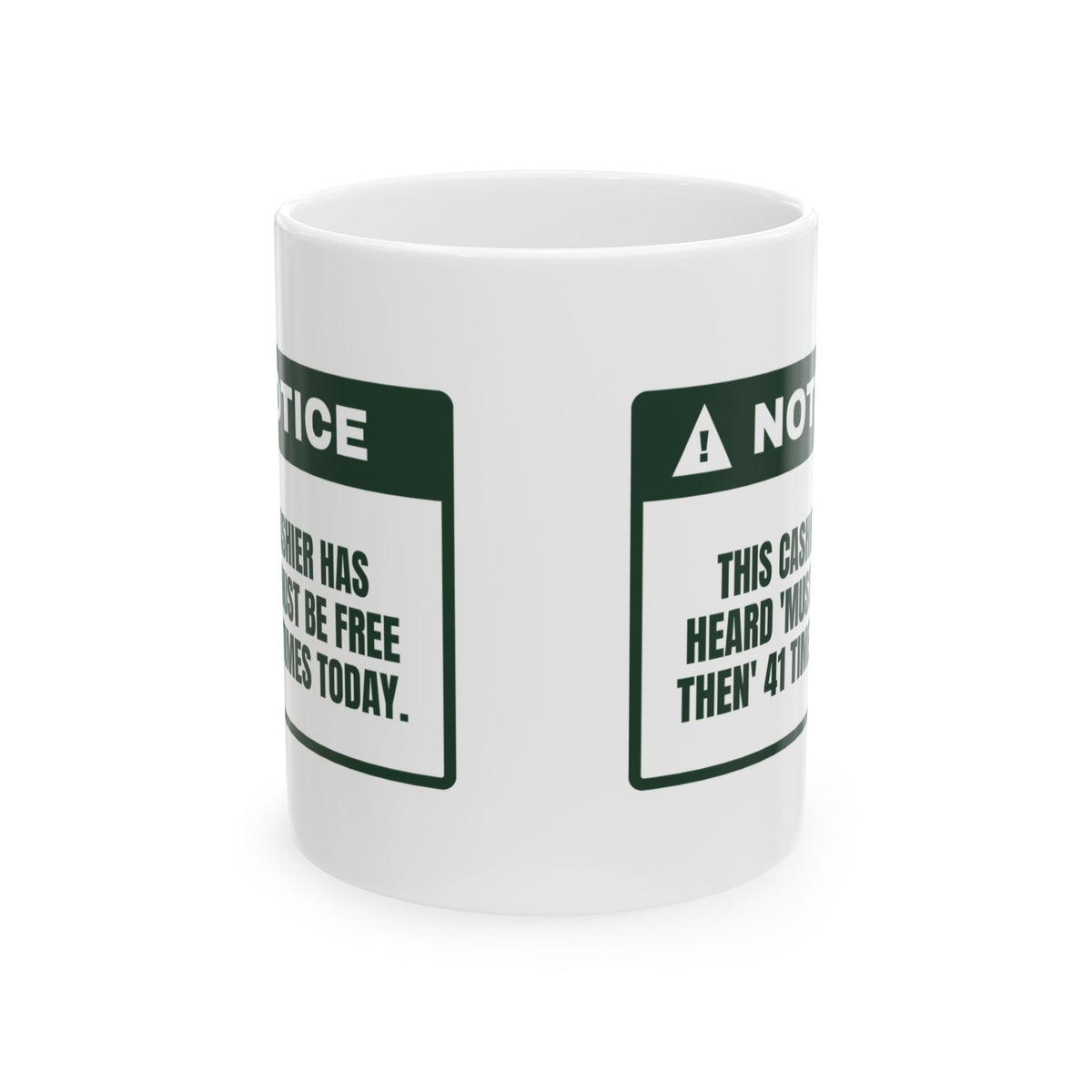 Funny Christmas Retail Coffee Mug Must Be Free Then For Cashiers