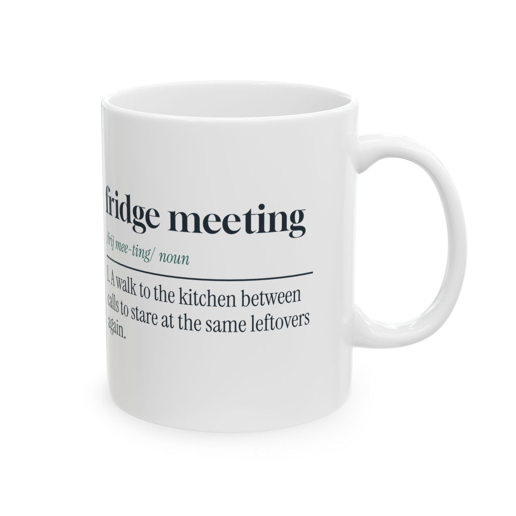 Funny Work From Home Coffee Mug Fridge Meeting Definition