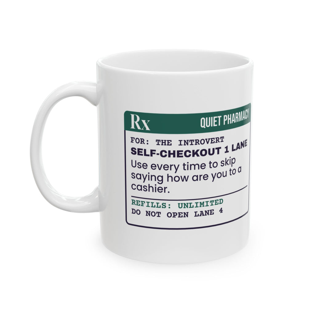 Funny Introvert Coffee Mug Self-Checkout Lane Prescription Label