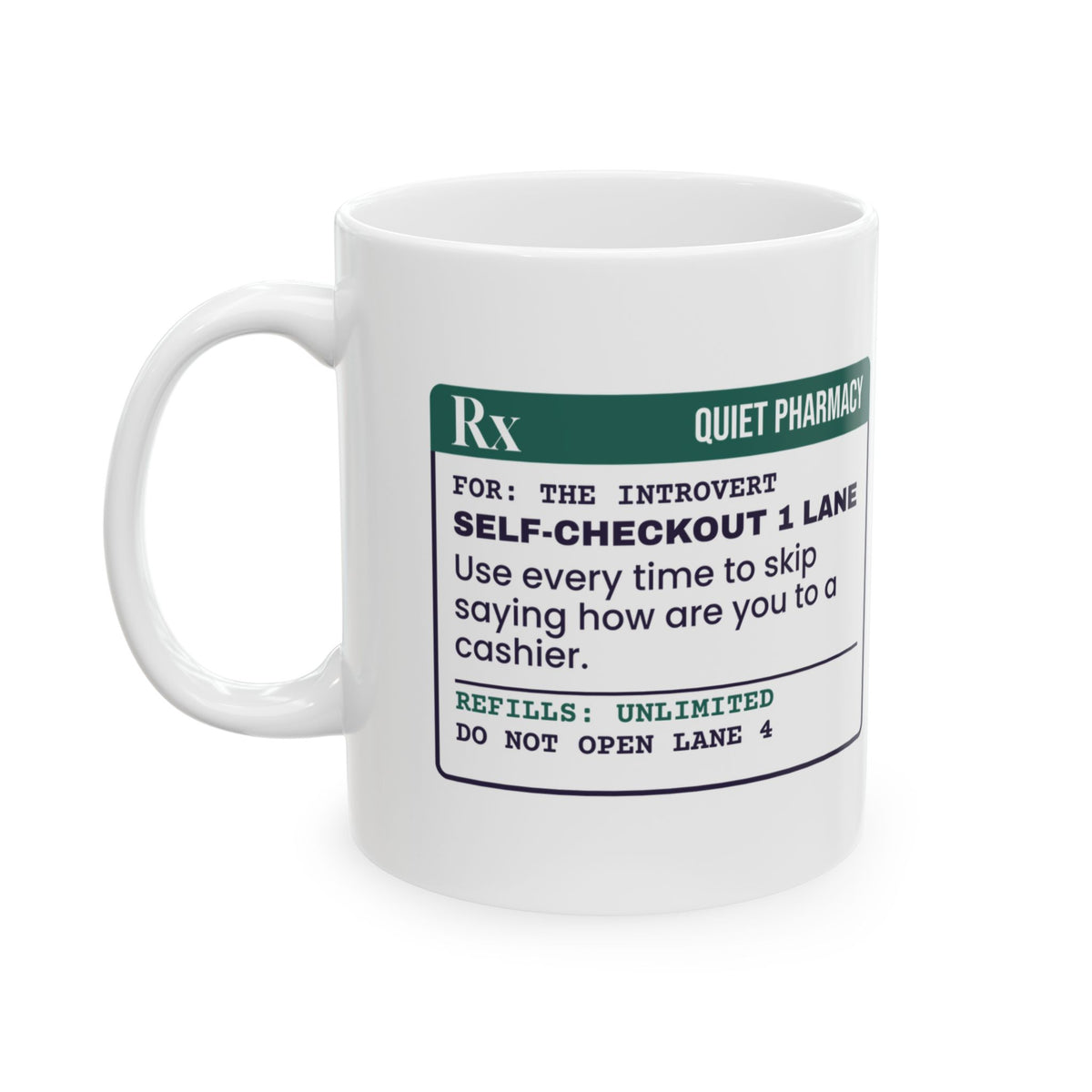 Funny Introvert Coffee Mug Self-Checkout Lane Prescription Label