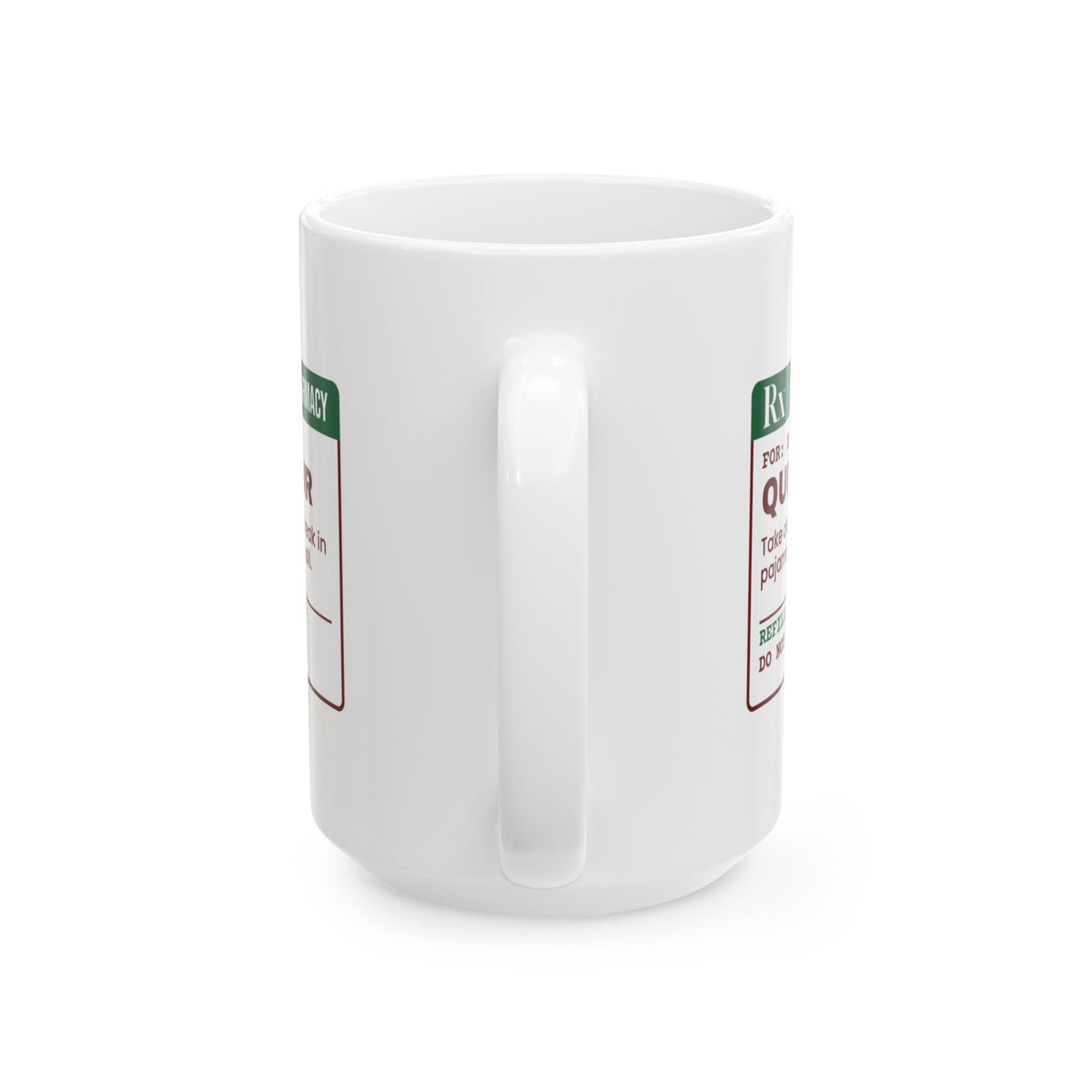 Funny Christmas Teacher Coffee Mug Quiet Hour Prescription Label