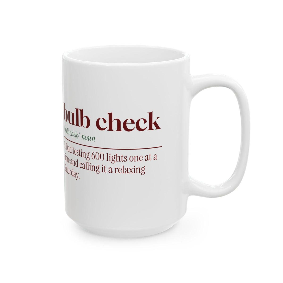 Funny Christmas Lights Dad Coffee Mug Bulb Check Definition