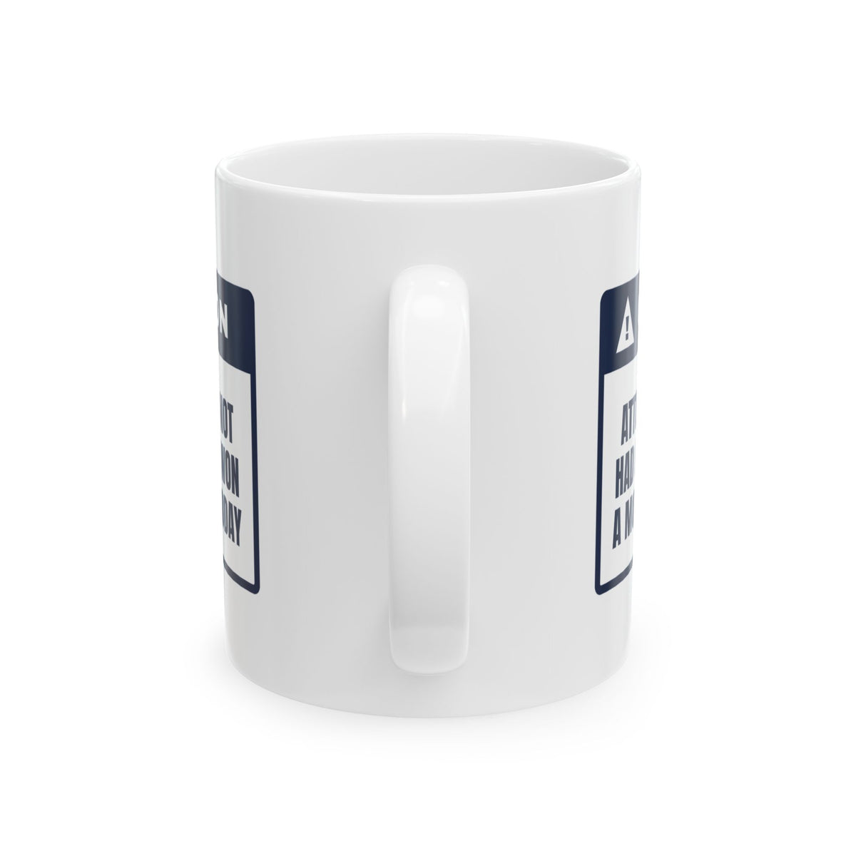 Funny Coffee Mug Caution No Coffee No Motions Won