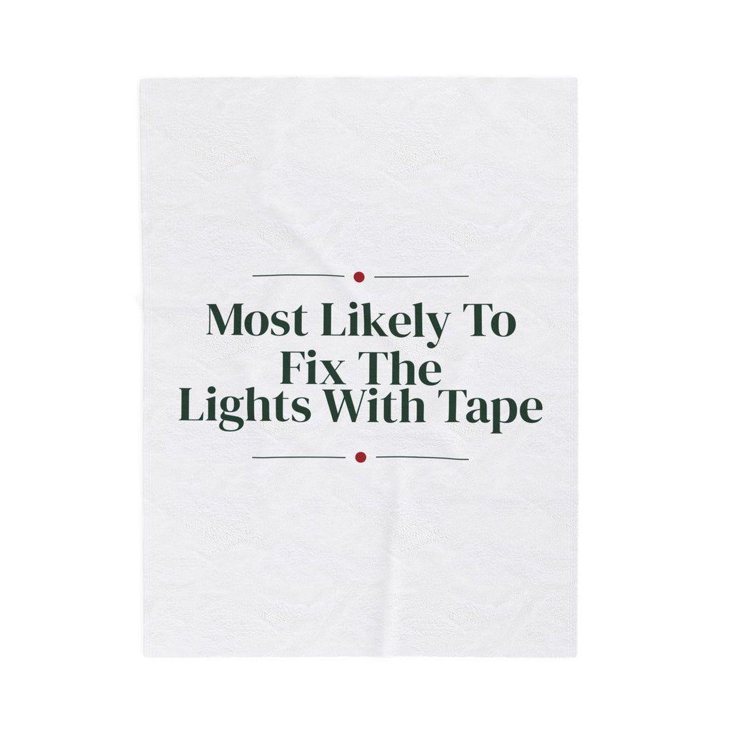 Funny Family Christmas Throw Blanket Most Likely To Fix The Lights With