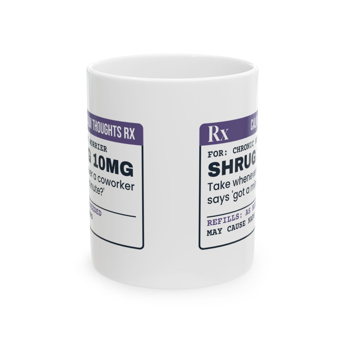 Funny Overthinker Coffee Mug Shrug 10mg Prescription For Overthinkers