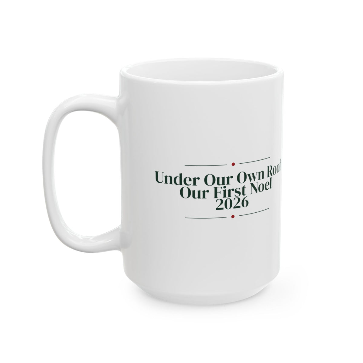 Christmas Coffee Mug Under Our Own Roof Our First Noel 2026