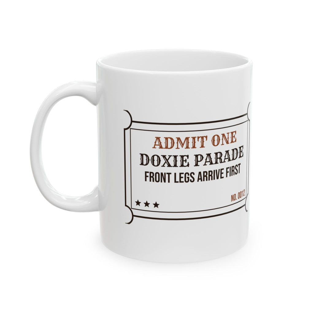 Funny Dachshund Mug Doxie Parade Front Legs Arrive First