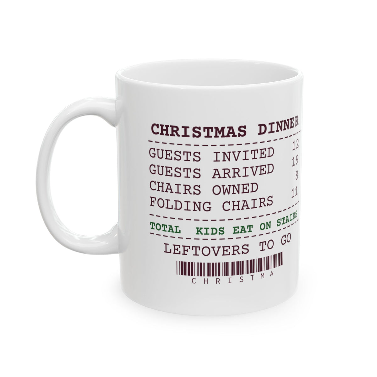 Funny Christmas Coffee Mug Twelve Invited Nineteen Came For Hosts