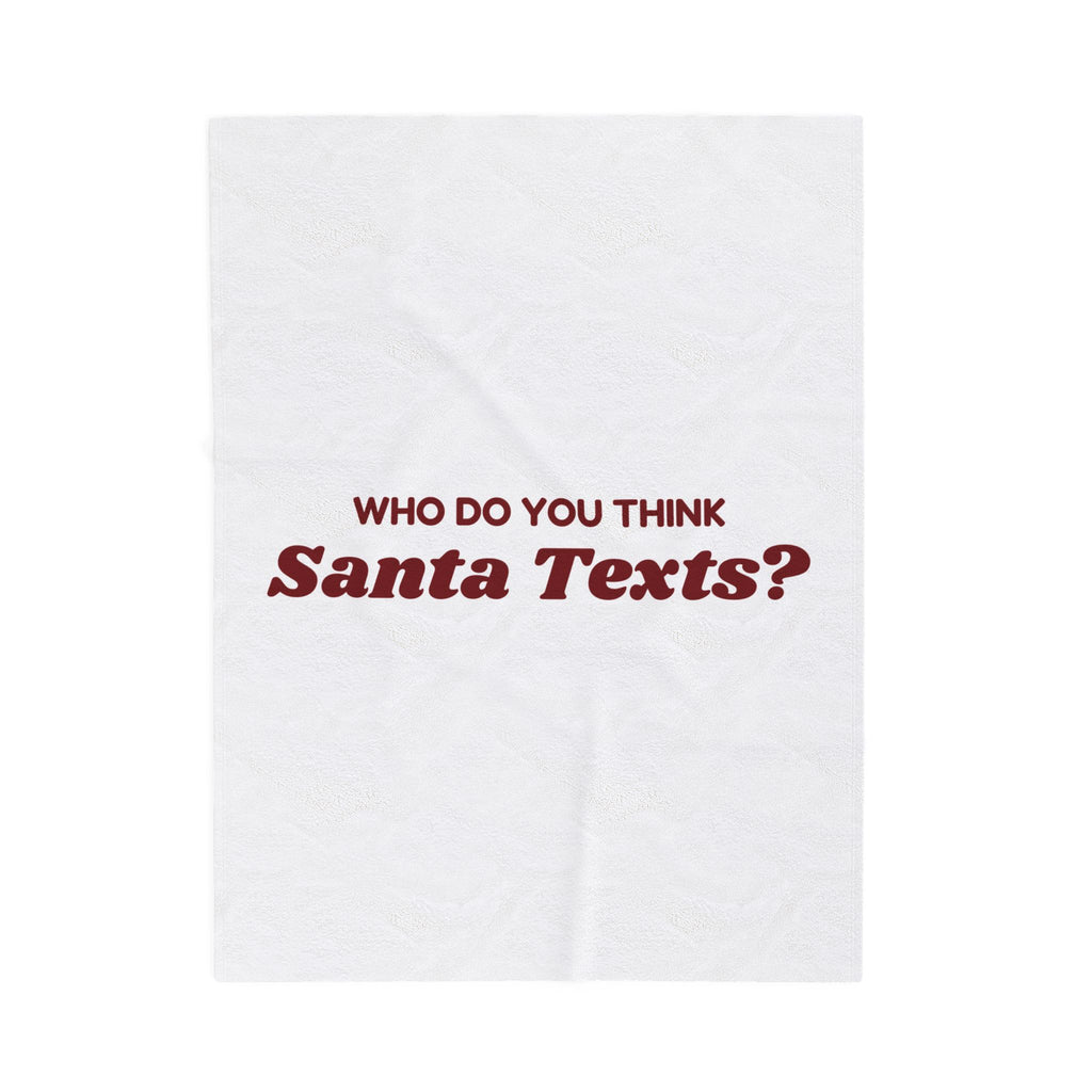 Funny Christmas Throw Blanket Who Do You Think Santa Texts For Mom