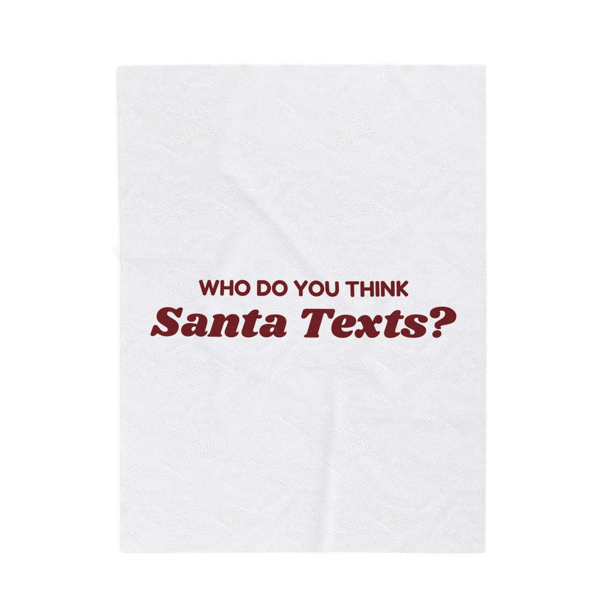 Funny Christmas Throw Blanket Who Do You Think Santa Texts For Mom
