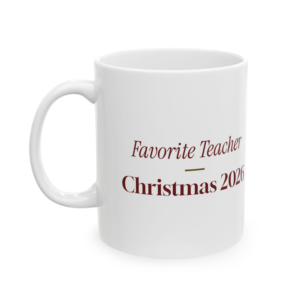 Christmas Teacher Coffee Mug Favorite Teacher Christmas 2026