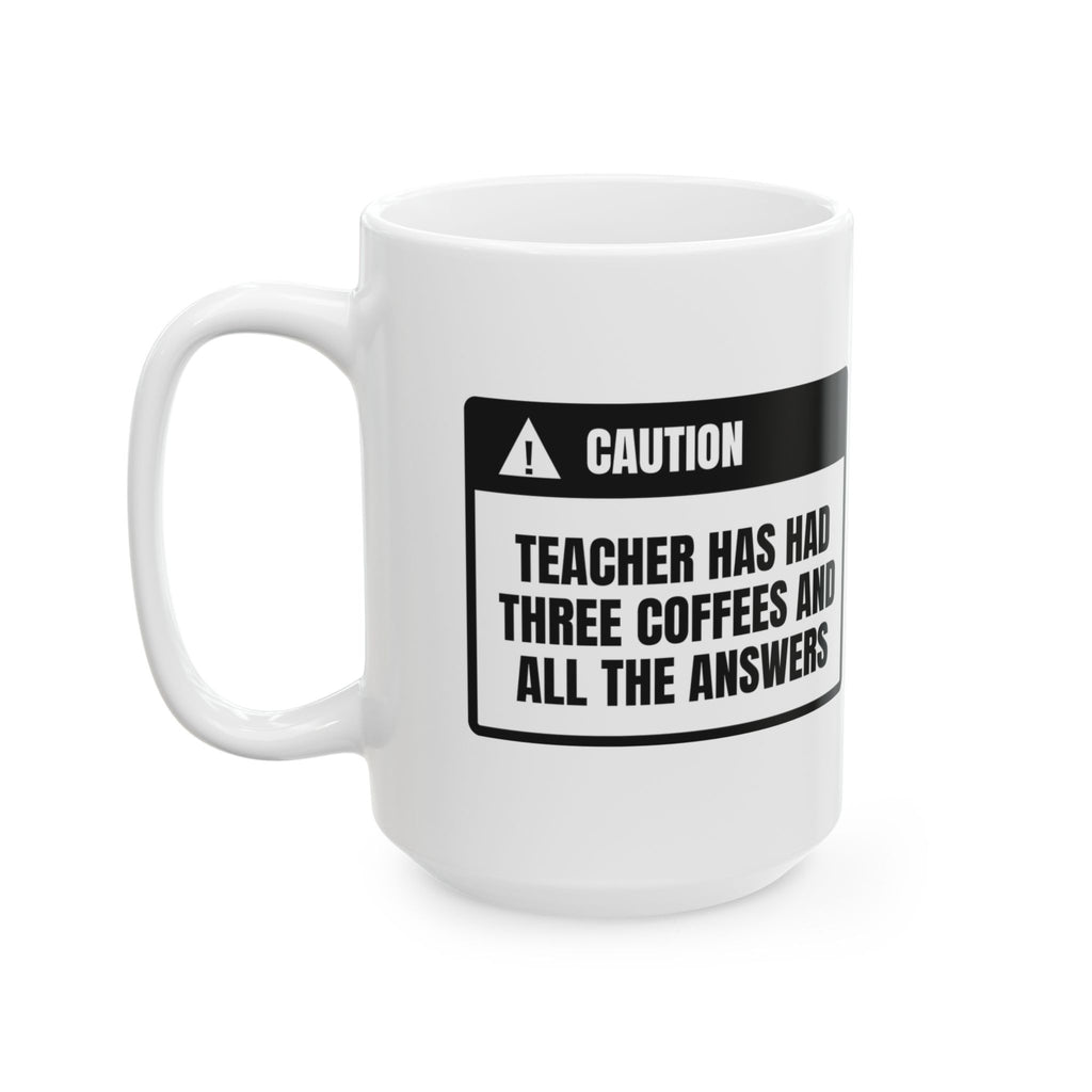 Funny Teacher Warning Coffee Mug Three Coffees In For Teachers