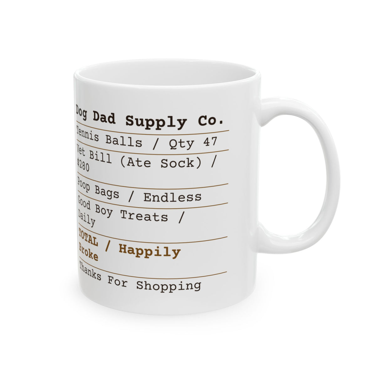 Funny Dog Dad Coffee Mug Receipt Happily Broke For Dog Dads