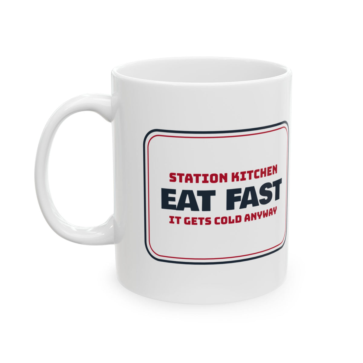 Funny Paramedic Coffee Mug Eat Fast It Gets Cold Anyway