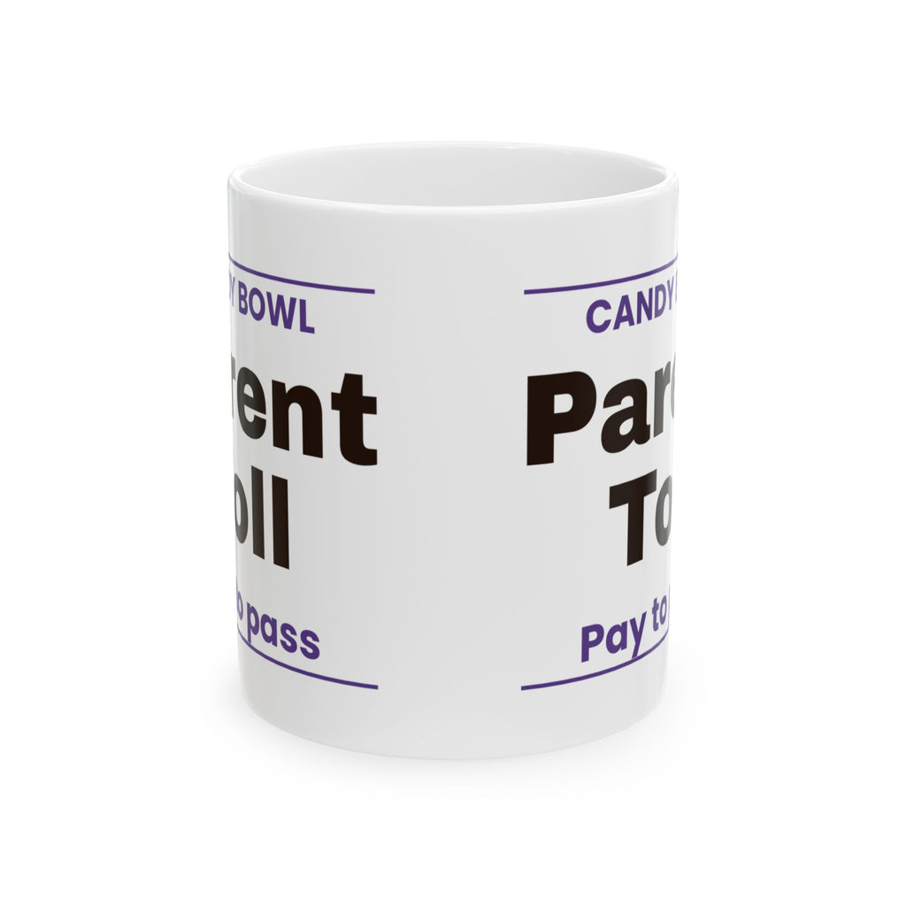 Candy Bowl Parent Toll Coffee Mug Funny