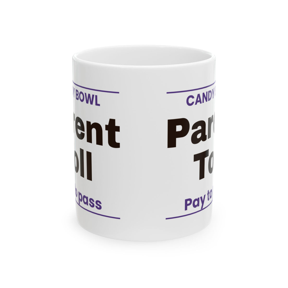 Candy Bowl Parent Toll Coffee Mug Funny