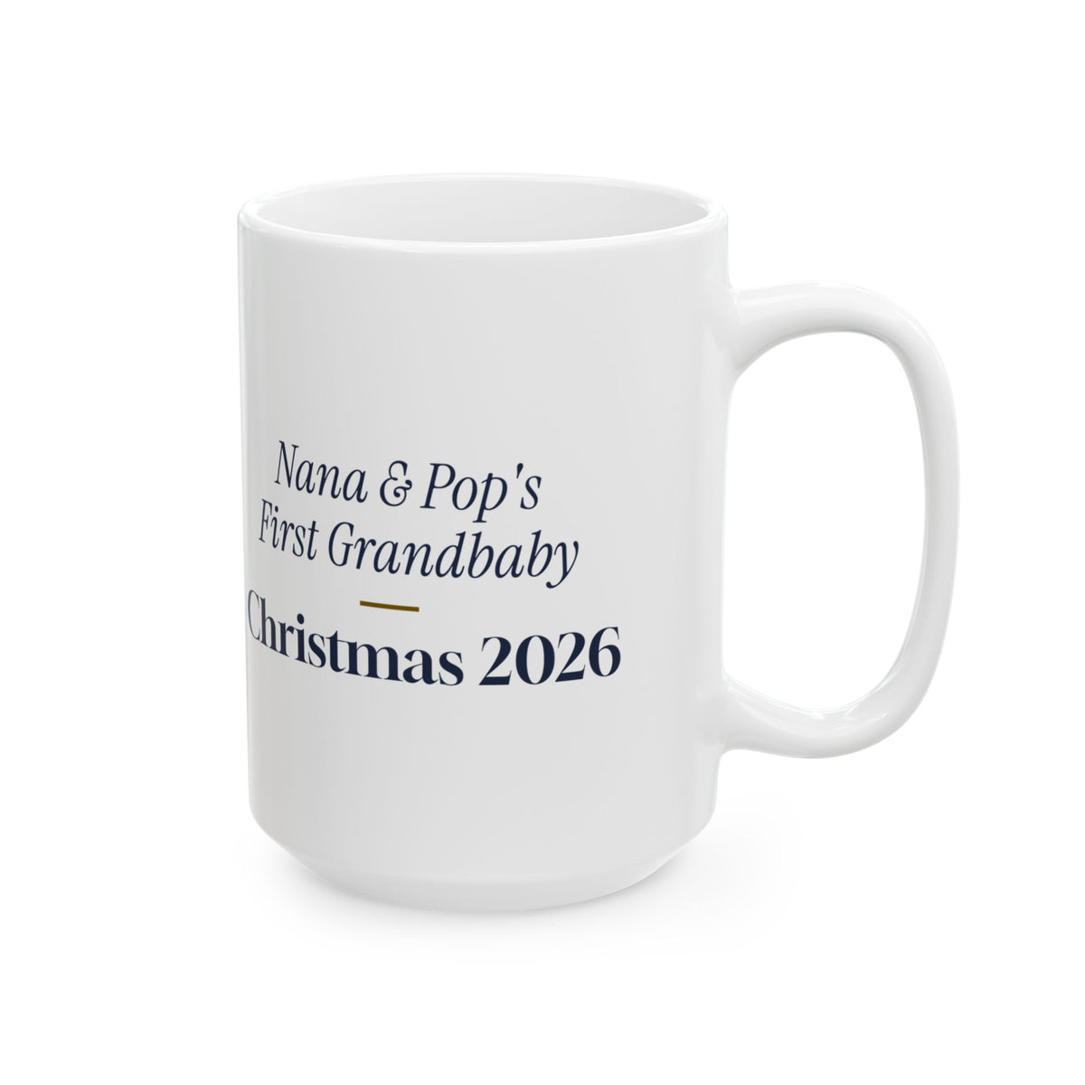 Christmas Coffee Mug Nana And Pop's First Grandbaby Christmas 2026