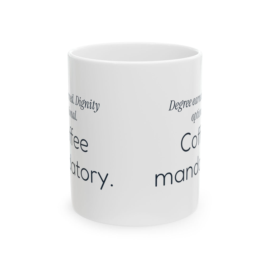 Nursing Graduation Coffee Mug Funny Degree Earned For New RN
