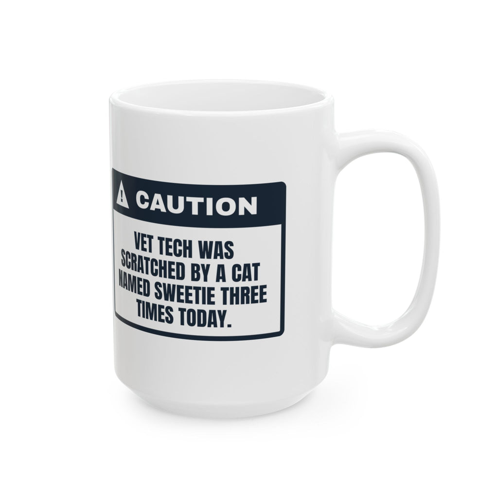 Funny Vet Tech Coffee Mug The Cat Named Sweetie Got Me Again