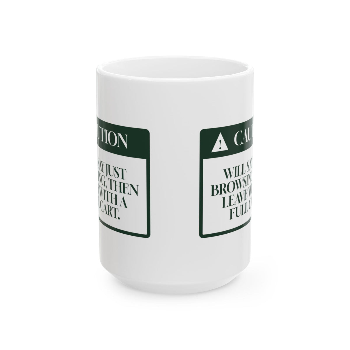 Funny Christmas Shopping Coffee Mug Just Browsing Warning For Shoppers