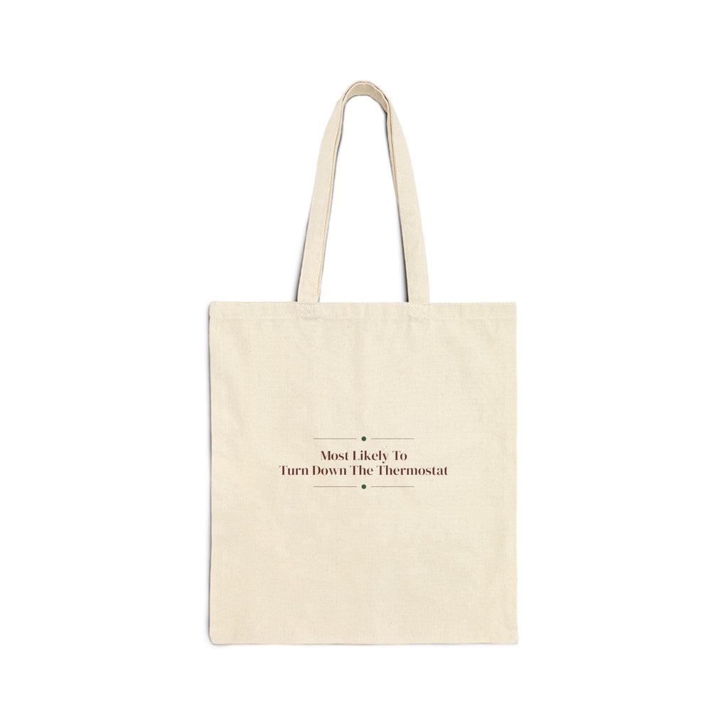 Funny Christmas Tote Bag Most Likely To Turn Down The Thermostat Family
