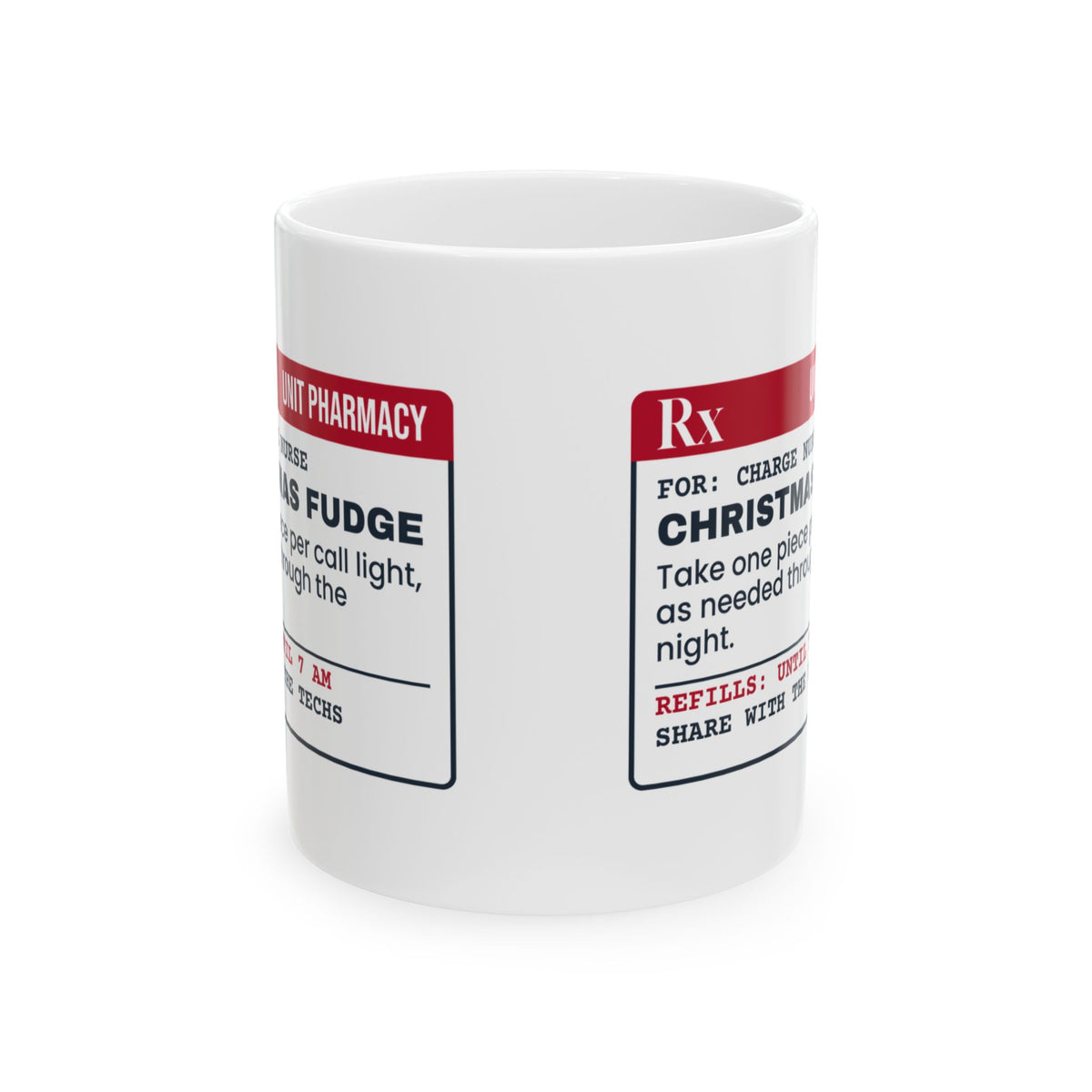 Funny Christmas Nurse Coffee Mug Christmas Fudge Prescription Label