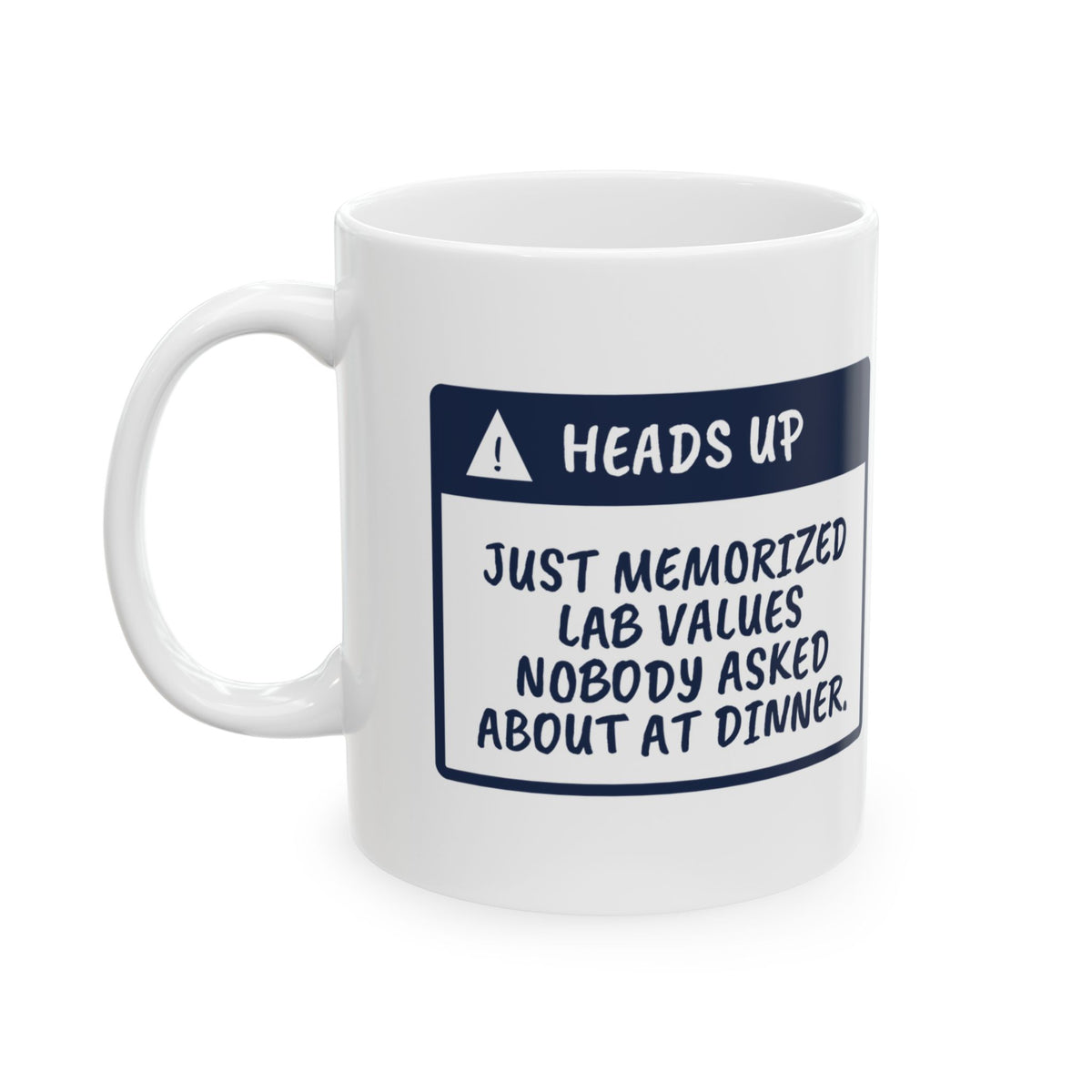 Funny Nurse Mug Knows Your Lab Values Warning