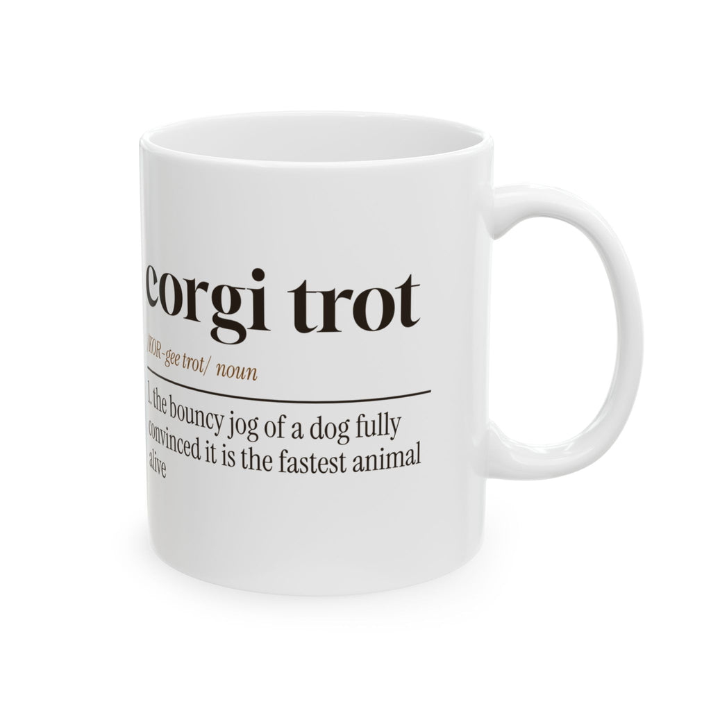 Funny Corgi Coffee Mug Corgi Trot Dictionary Definition For Corgi Owners