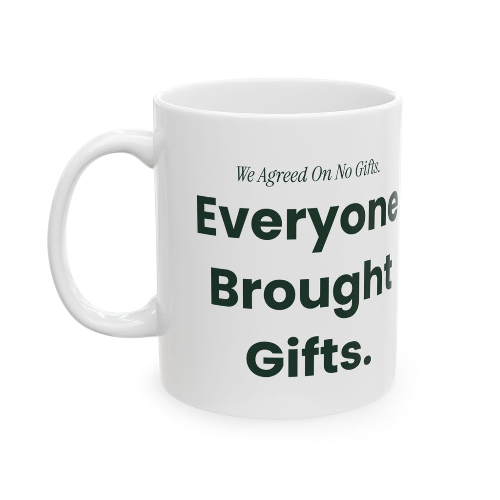 Funny Christmas Coffee Mug We Agreed On No Gifts Matching Family Set