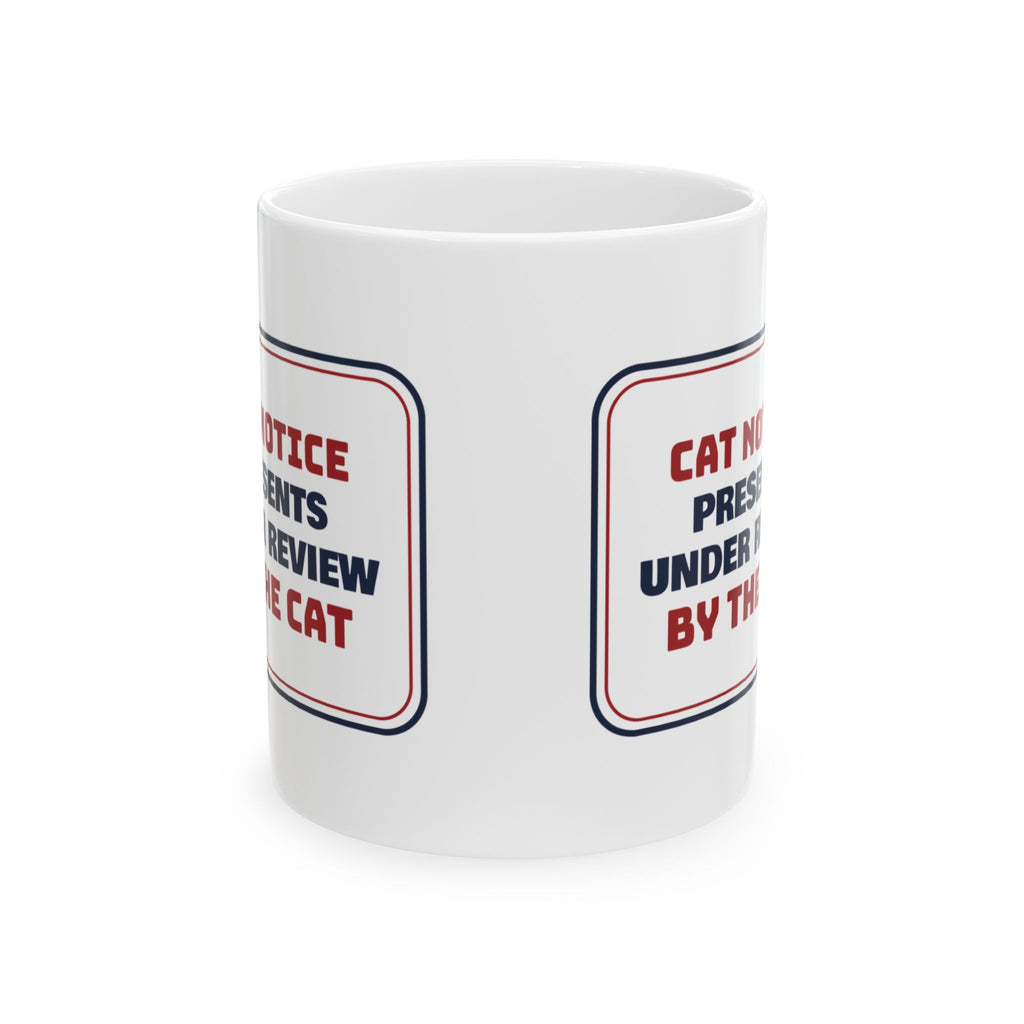 Funny Christmas Coffee Mug Presents Under Review By The Cat Sign