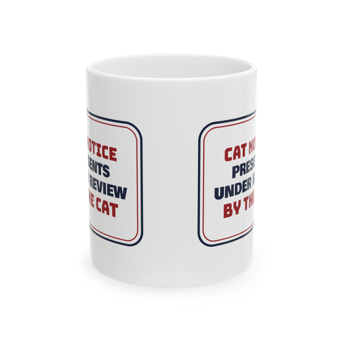 Funny Christmas Coffee Mug Presents Under Review By The Cat Sign