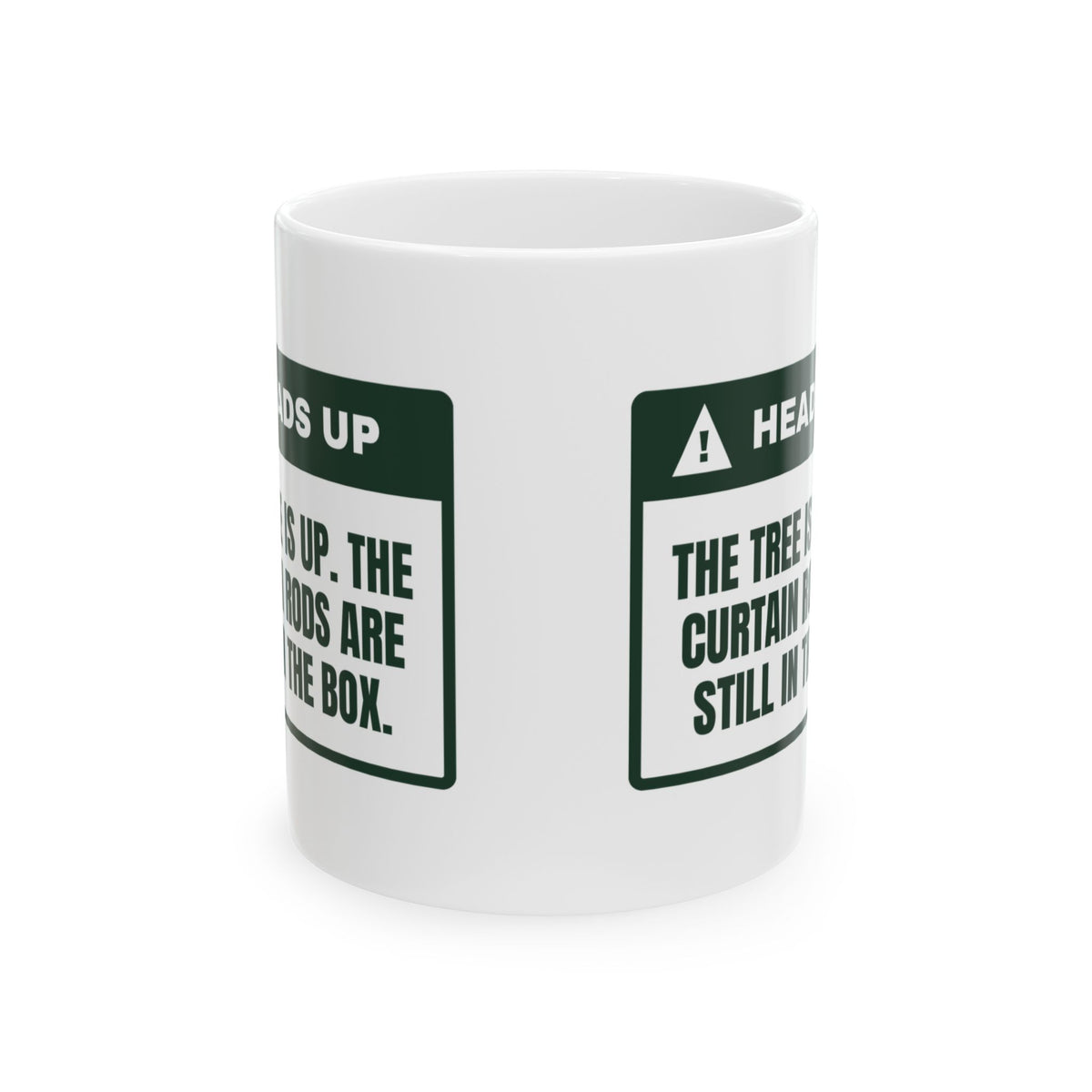 Funny Christmas Coffee Mug Tree Is Up Curtains Are Not Warning Label