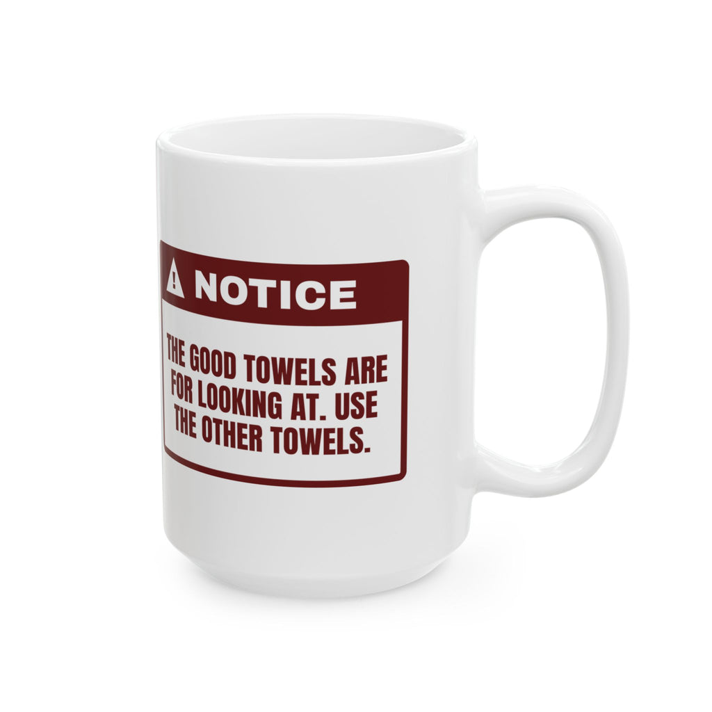 Funny Christmas Host Coffee Mug The Good Towels Are Decorative