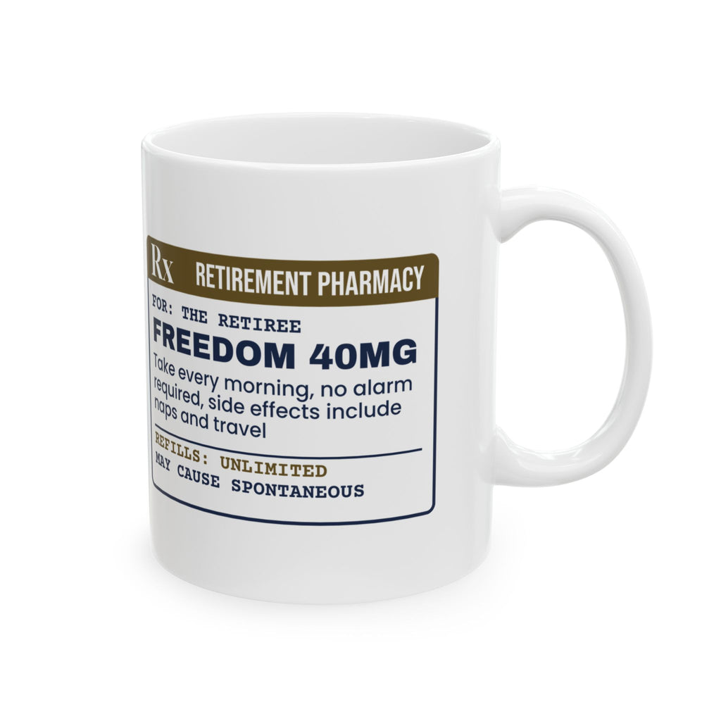 Retirement Coffee Mug Prescription For Freedom
