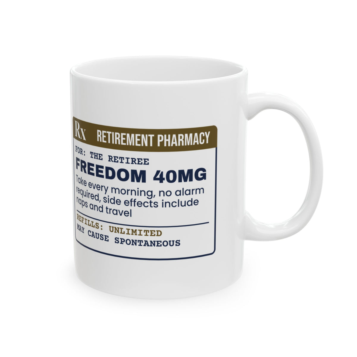 Retirement Coffee Mug Prescription For Freedom