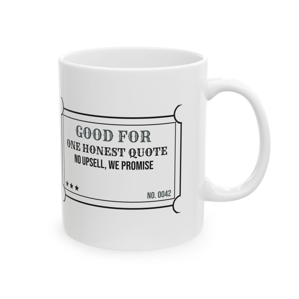 Mechanic Coffee Mug One Honest Quote No. 0042