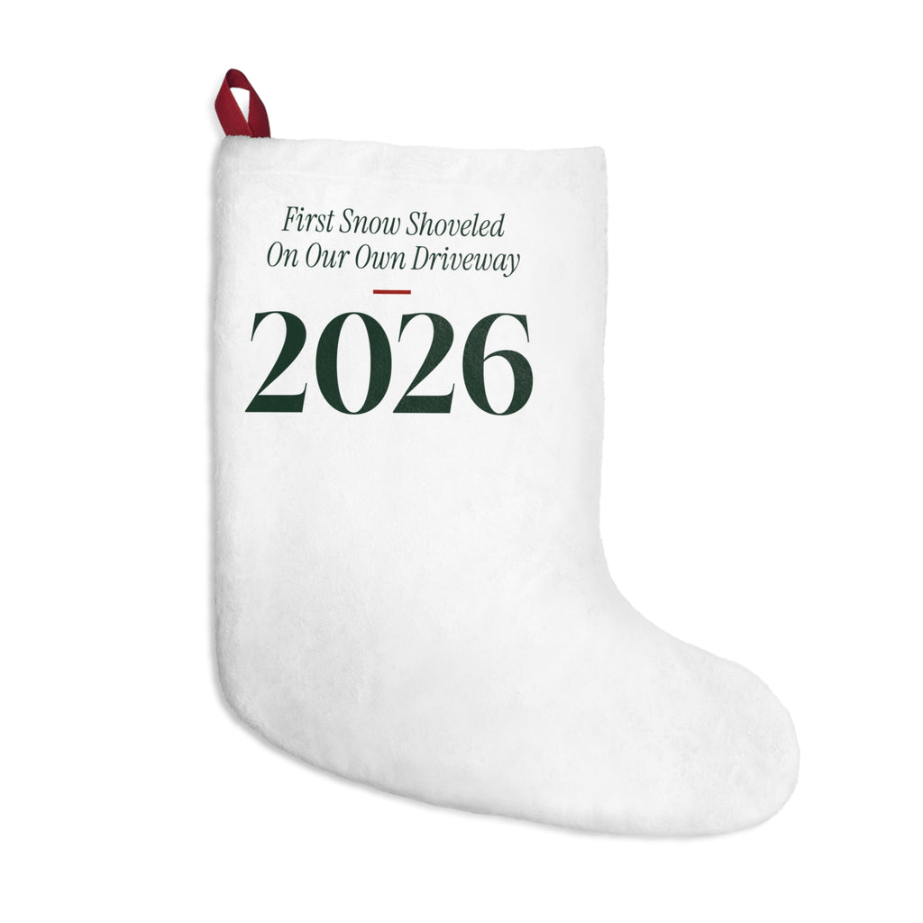 Funny New Home Christmas Stocking First Snow On Our Own Driveway