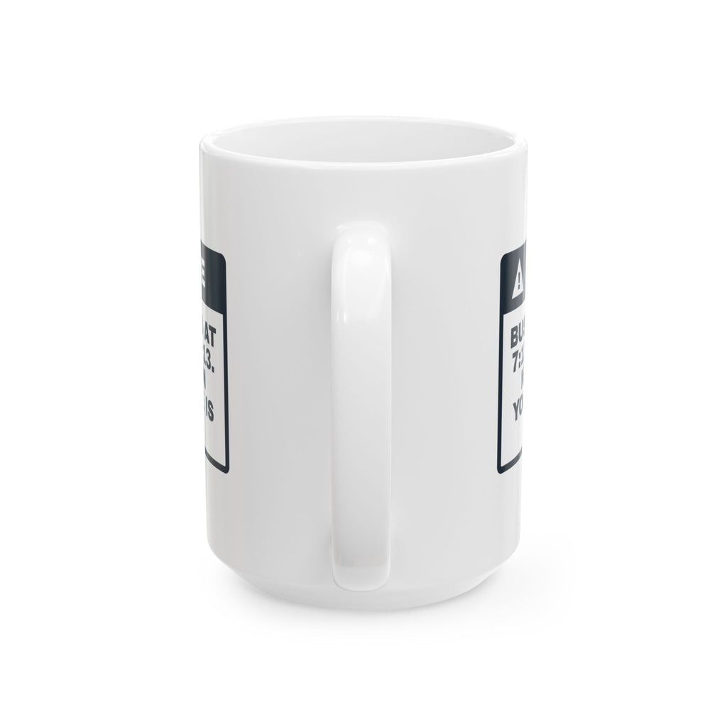 Funny School Bus Driver Coffee Mug Notice Bus Leaves At 7:12