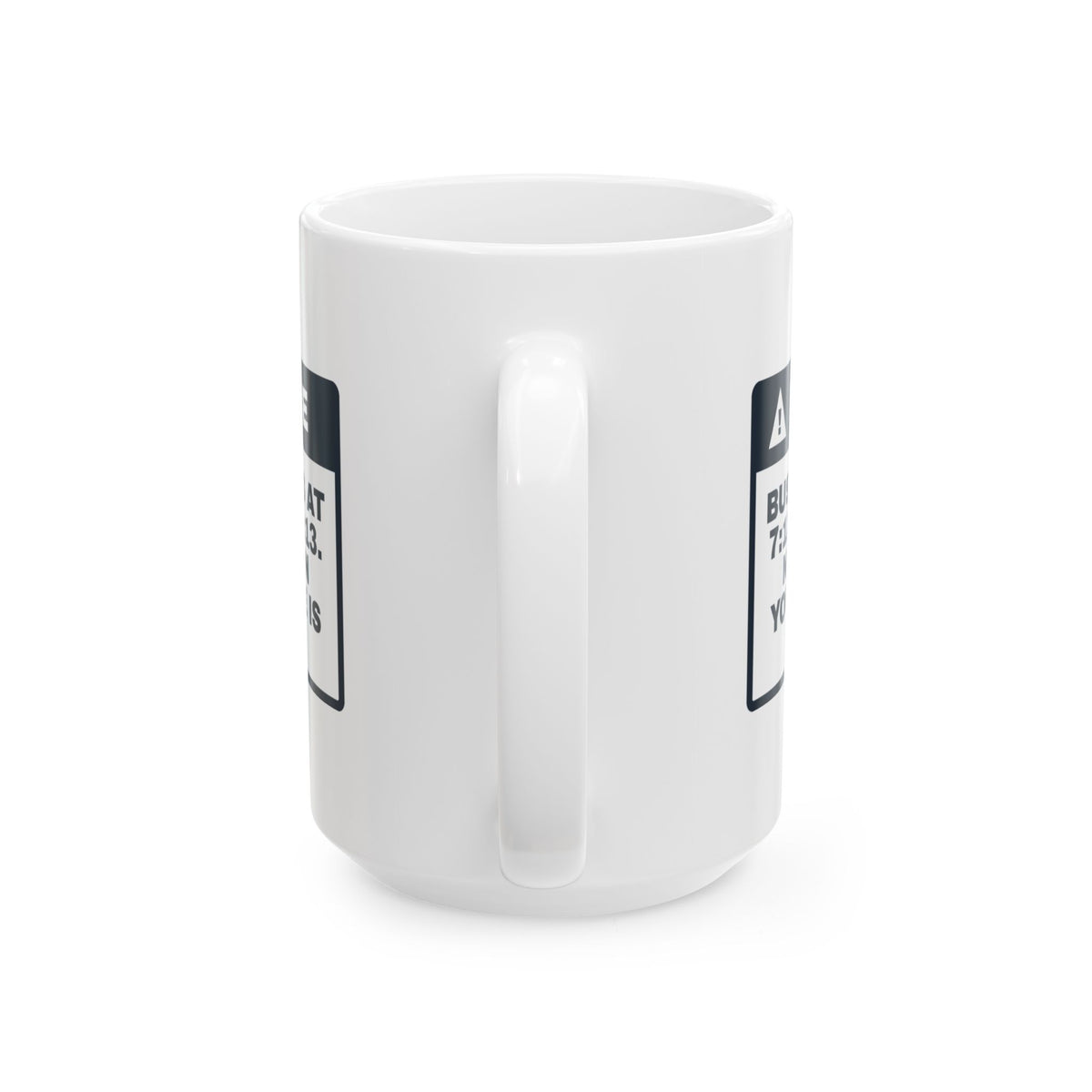 Funny School Bus Driver Coffee Mug Notice Bus Leaves At 7:12